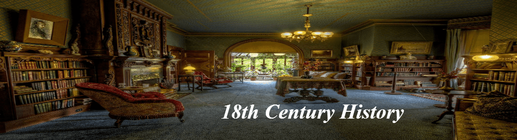 18th Century History -- The Age of Reason and Change